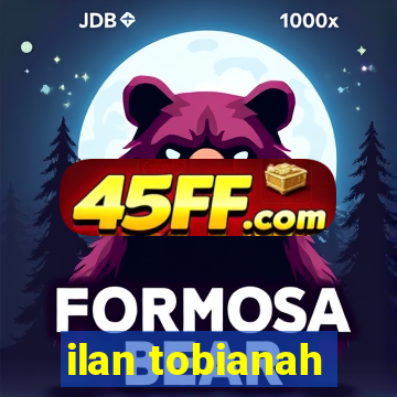 ilan tobianah